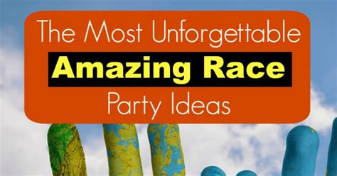 The Most Unforgettable Amazing Race Party Ideas .
